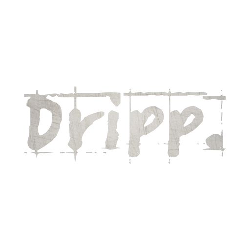 Dripp.